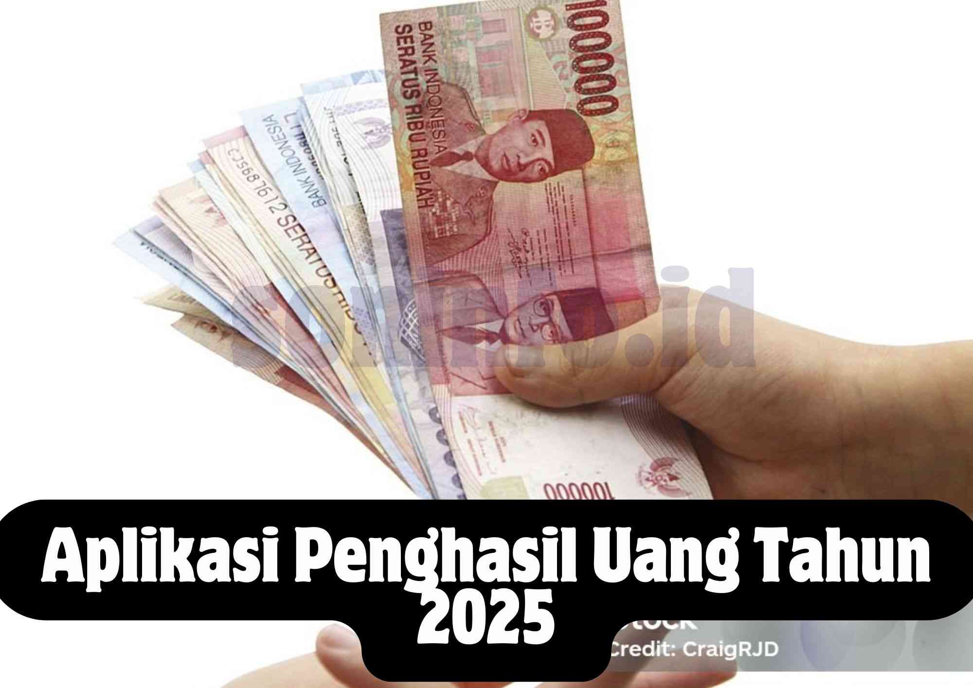 Aplikasi Penghasil Uang Tahun 2025
